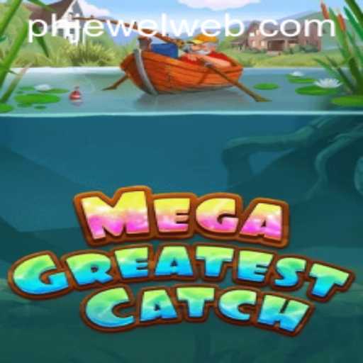 MegaGreatestCatch: Dive into the Thrilling World of Online Adventure